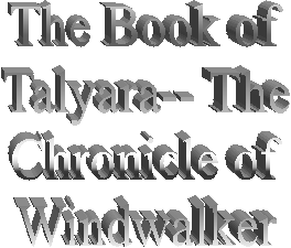 The Book of
Talyara-- The
Chronicle of
Windwalker